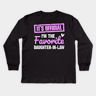 It's official I'm the favorite daughter in law | Family gift Kids Long Sleeve T-Shirt